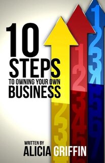 Front cover_10 Steps to Owning Your Own Business