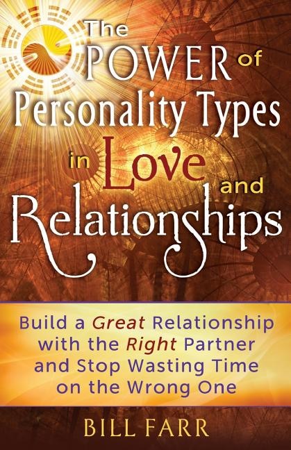 Front cover_The Power of Personality Types in Love and Relationships
