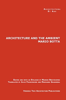 Front cover_The Architecture and the Ambient by Mario Botta