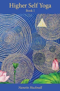 Front cover_Higher Self Yoga, Book I