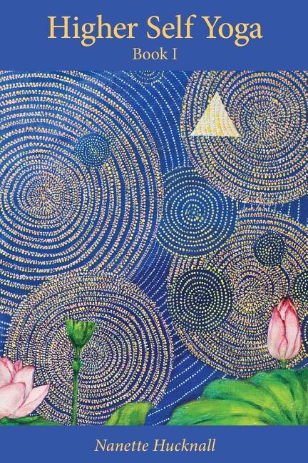 Front cover_Higher Self Yoga, Book I