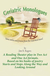 Front cover_Geriatric Monologues
