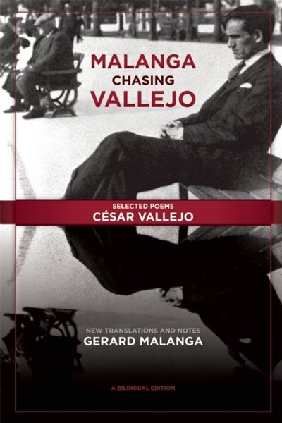 Front cover_Malanga Chasing Vallejo: Selected Poems: César Vallejo