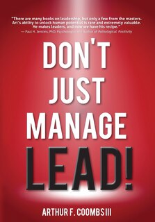 Front cover_Don't Just Manage--Lead!