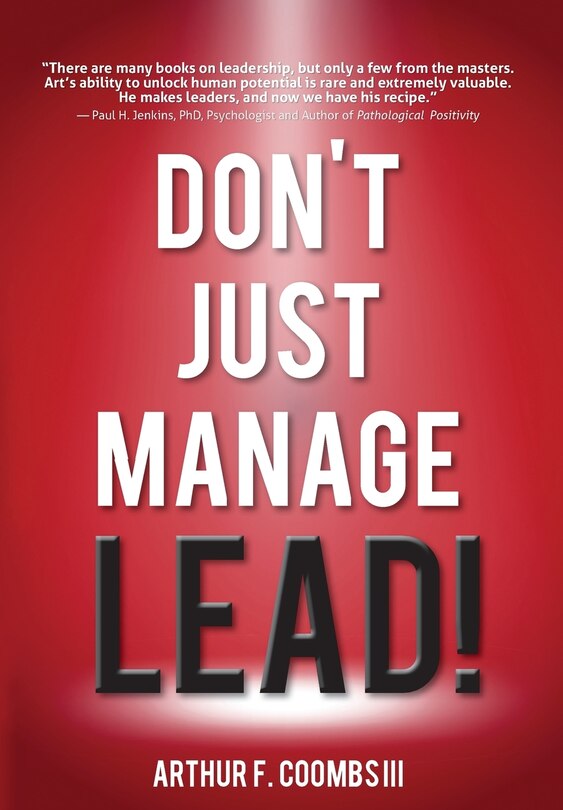 Front cover_Don't Just Manage--Lead!