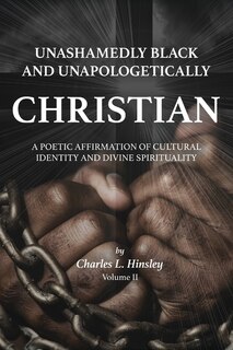 Couverture_Unashamedly Black and Unapologetically Christian (Volume II)