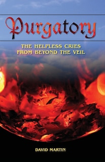 Purgatory: The Helpless Cries from Beyond the Veil / Black and White