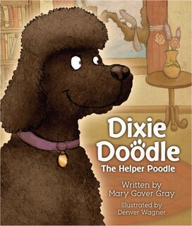 Couverture_Dixie Doodle The Helper Poodle