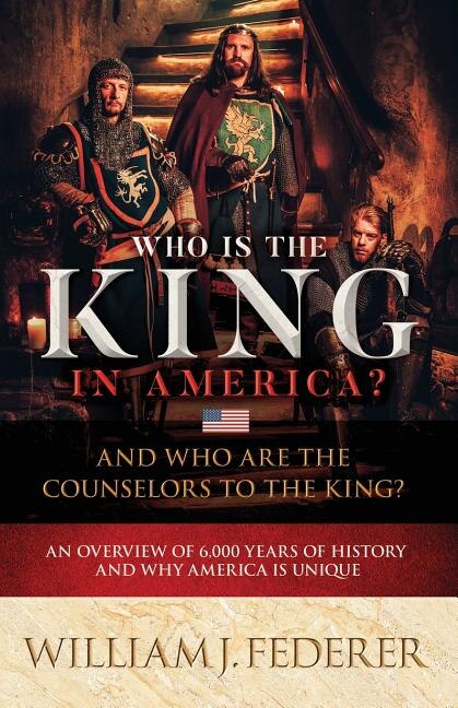 Couverture_Who is the King in America? And Who are the Counselors to the King?