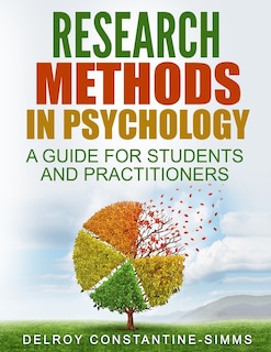 Research Methods In Psychology: A Guide For Students and Practitioners