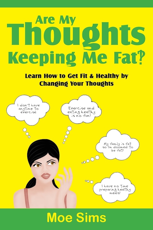 Front cover_Are My Thoughts Keeping Me Fat?!