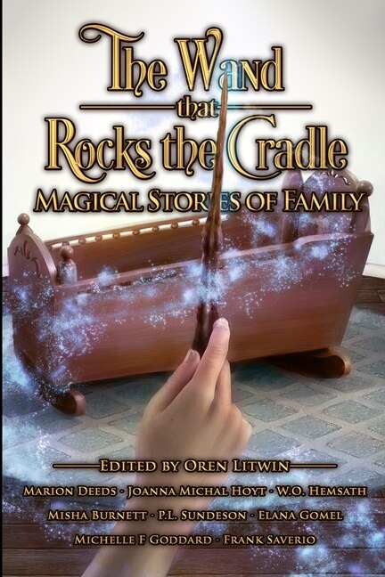 Front cover_The Wand that Rocks the Cradle