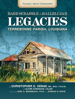 Front cover_Hard Scrabble To Hallelujah, Volume 1: Bayou Terrebonne