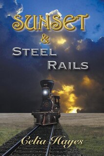 Front cover_Sunset and Steel Rails