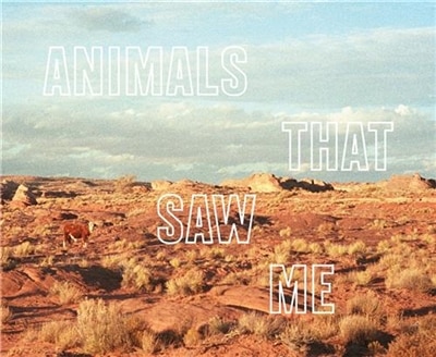 Front cover_Ed Panar: Animals That Saw Me