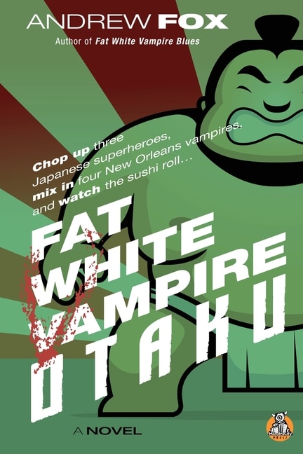 Front cover_Fat White Vampire Otaku
