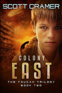 Couverture_Colony East - The Toucan Trilogy - Book 2