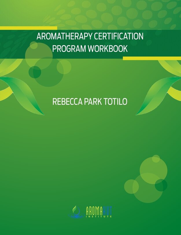 Front cover_Aromatherapy Certification Program Workbook