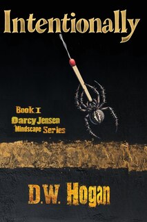 Front cover_Intentionally Book 1 of the Darcy Jensen Mindscape Series