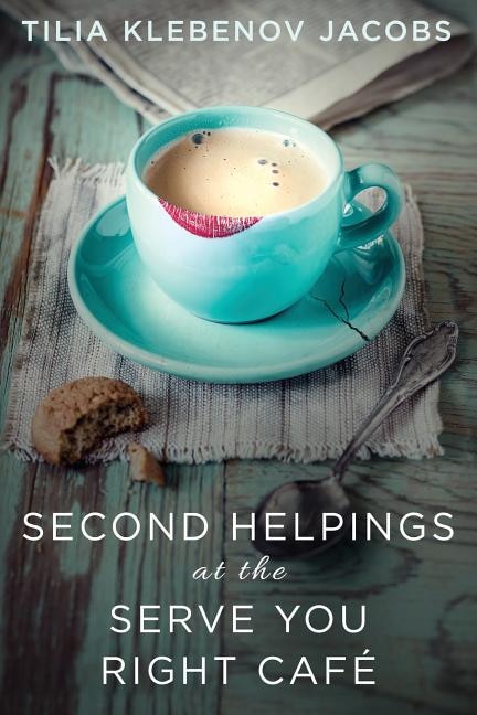 Front cover_Second Helpings at the Serve You Right Cafe