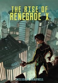 Front cover_The Rise of Renegade X