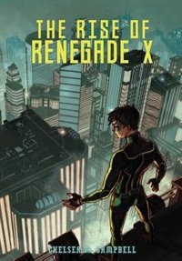 Front cover_The Rise of Renegade X