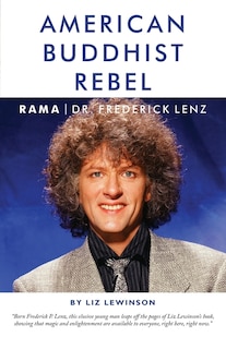 Front cover_American Buddhist Rebel