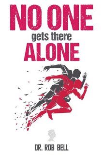 Front cover_NO ONE Gets There ALONE
