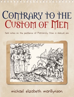 Front cover_Contrary to the Custom of Men