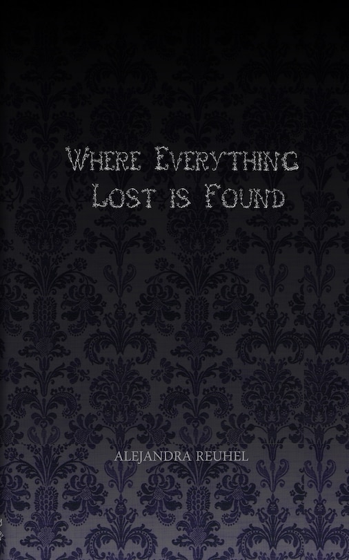 Front cover_Where Everything Lost is Found