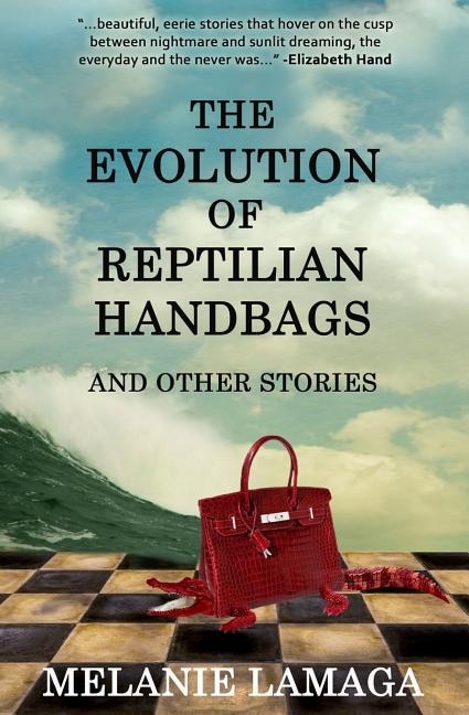 Front cover_The Evolution of Reptilian Handbags and Other Stories