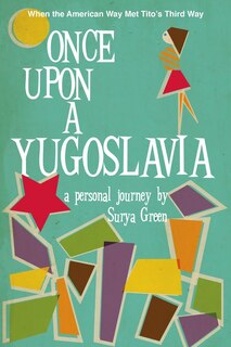 Front cover_Once Upon A Yugoslavia