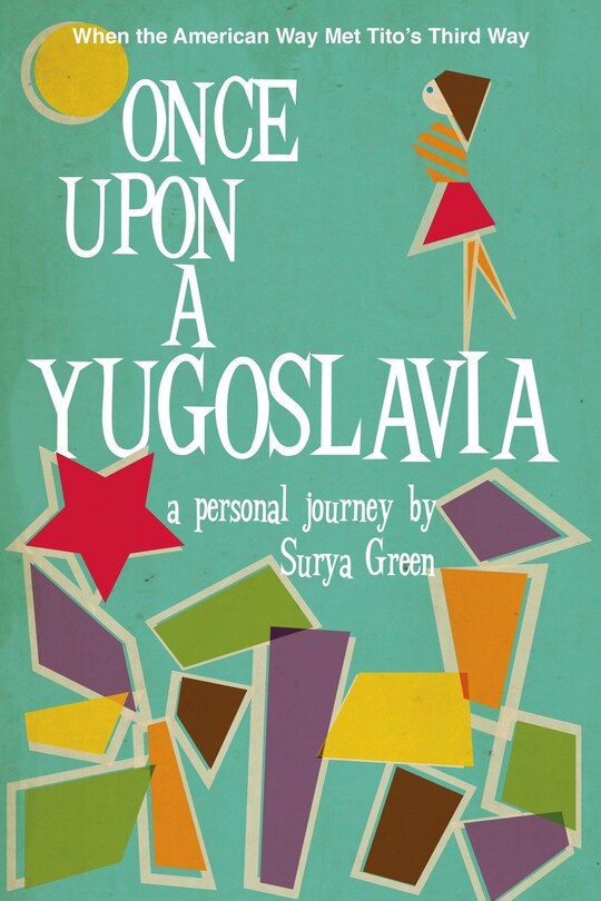 Front cover_Once Upon A Yugoslavia