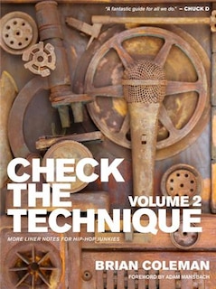 Check The Technique: Volume 2 More Liner Notes For Hip-hop Junkies