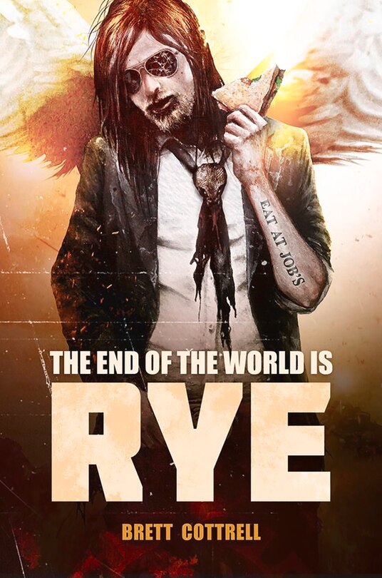 Front cover_The End of the World Is Rye