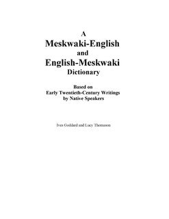 Front cover_A Meskwaki-English and English-Meskwaki Dictionary Based on Early Twentieth-Century Writings by Native Speakers
