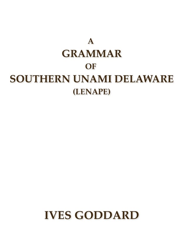 Front cover_A Grammar of Southern Unami Delaware (Lenape)