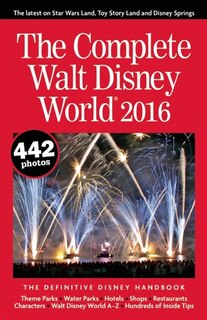 Front cover_The Complete Walt Disney World 2016