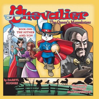 Front cover_Chevalier the Queen's Mouseketeer
