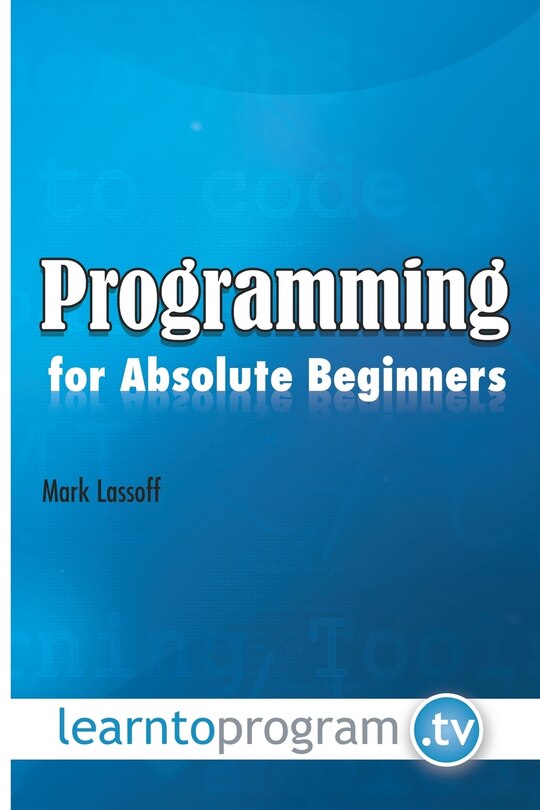 Front cover_Programming for Absolute Beginners