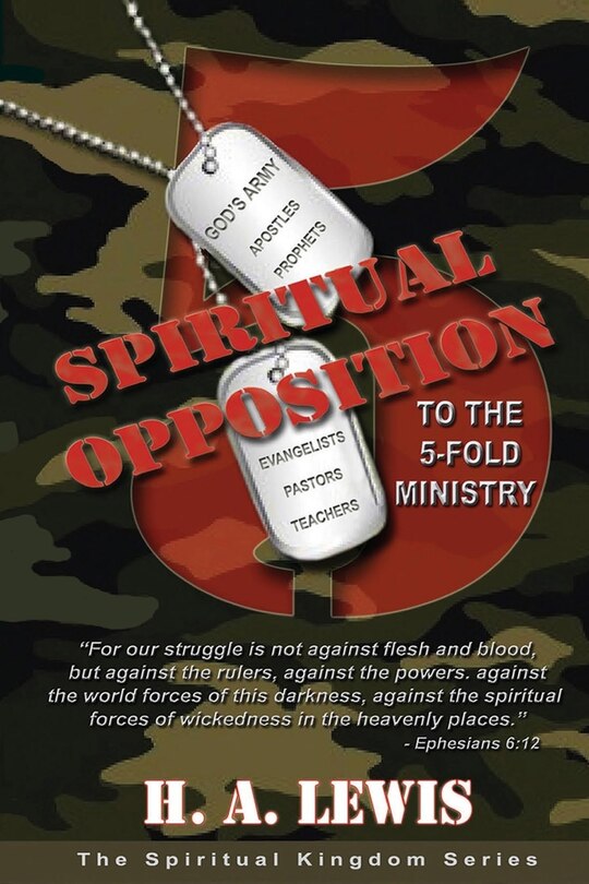 Front cover_Spiritual Opposition to the Five Fold Ministry