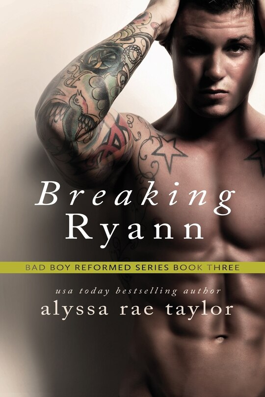 Front cover_Breaking Ryann (Bad Boy Reformed 3)