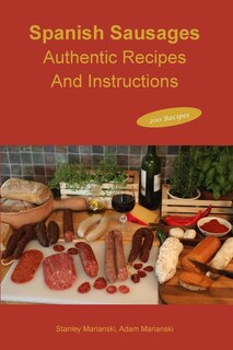 Front cover_Spanish Sausages Authentic Recipes and Instructions