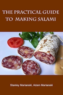 Front cover_The Practical Guide to Making Salami