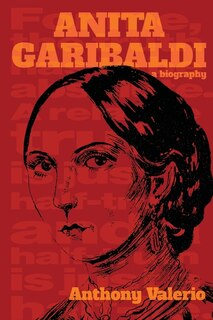 Front cover_ANITA GARIBALDI, a biography