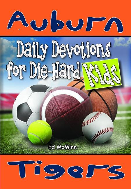 Front cover_Daily Devotions for Die-Hard Kids Auburn Tigers