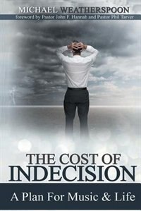Front cover_The Cost Of Indecision