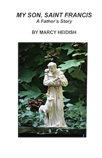 Couverture_My Son, Saint Francis