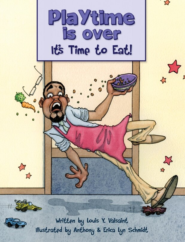 Front cover_Playtime is Over, It's Time to Eat!