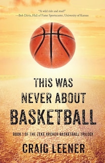 Front cover_This Was Never About Basketball